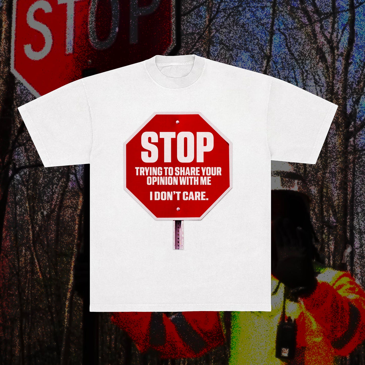"STOP!...IDC" TEE
